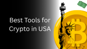 Best Tools for Crypto in USA