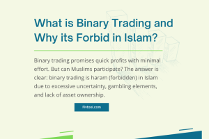 What is Binary Trading and why its Forbid in Islam